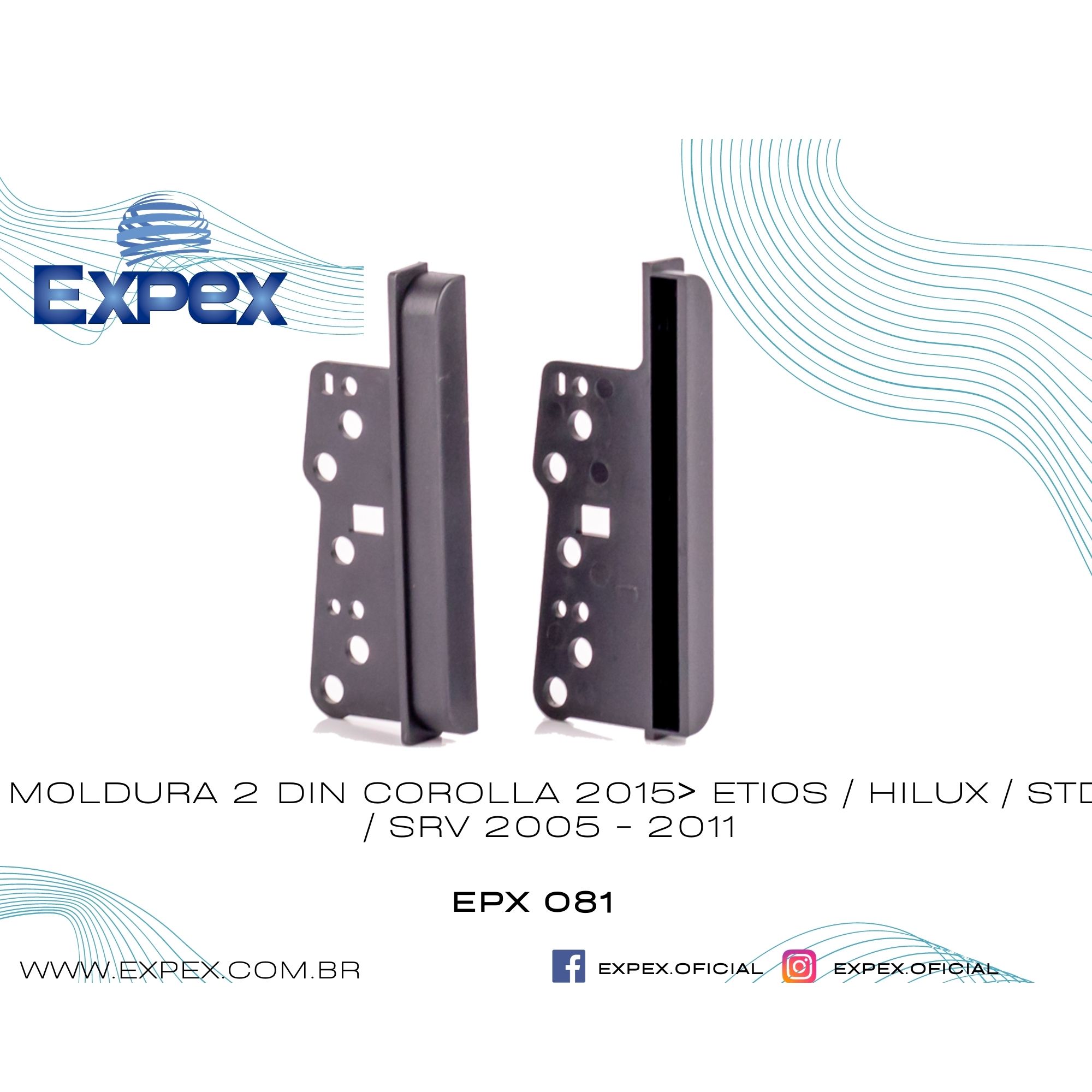 Moldura 2Din Toyota Hilux/SW4/Etios 2005-2012 Corolla 2015 Apenas Acabamento Lateral JP/CH EPX081