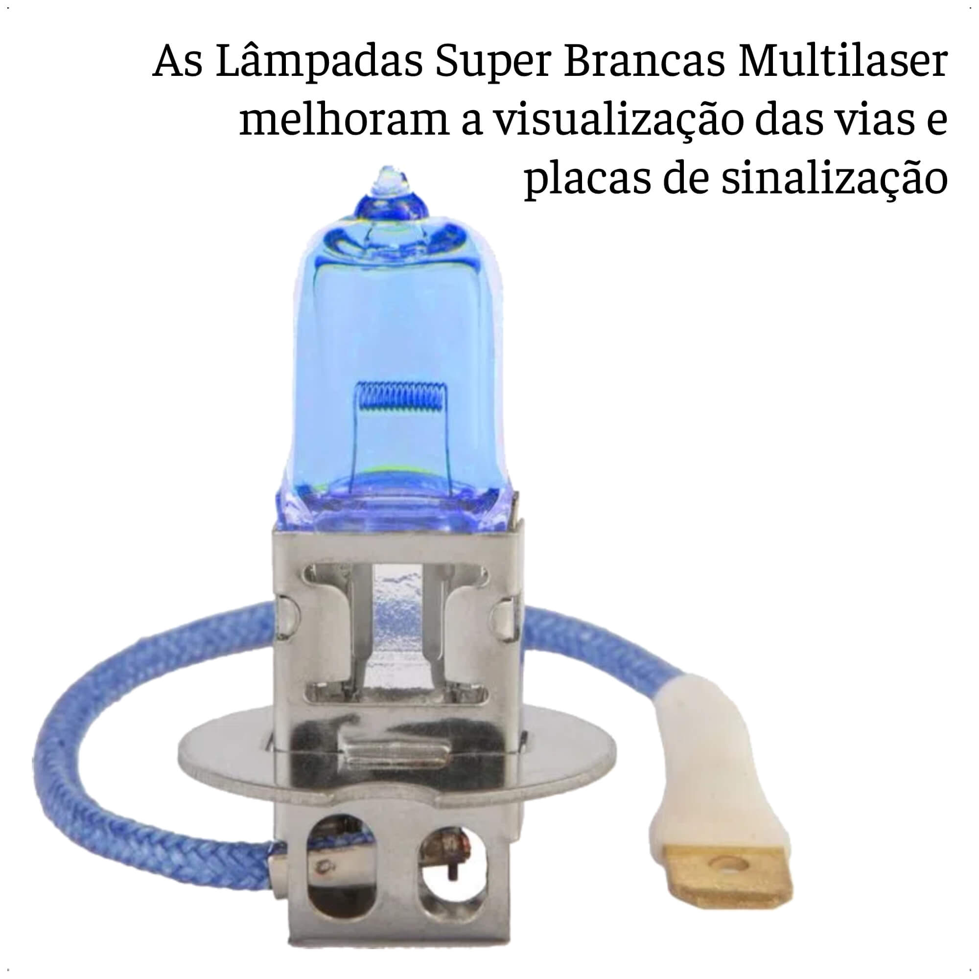 Par Lâmpada Automotiva H3 12V 55W Super Branca Multilaser - AU804