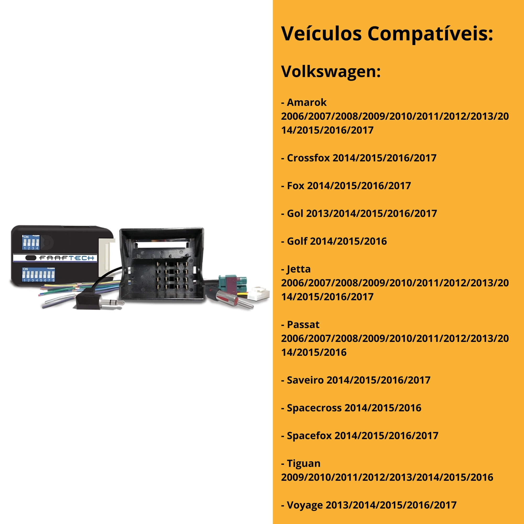 Interface Volante Volkswagen Plug and Play compatível com Fox, Gol, Saveiro Faaftech - 98866