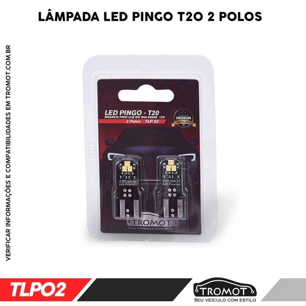 Lâmpada Led Pingo Led T20 Bi-polar para Veículos 12V 6000K Branco Frio Embalagem com 1 Par TLP02-02 Tromot