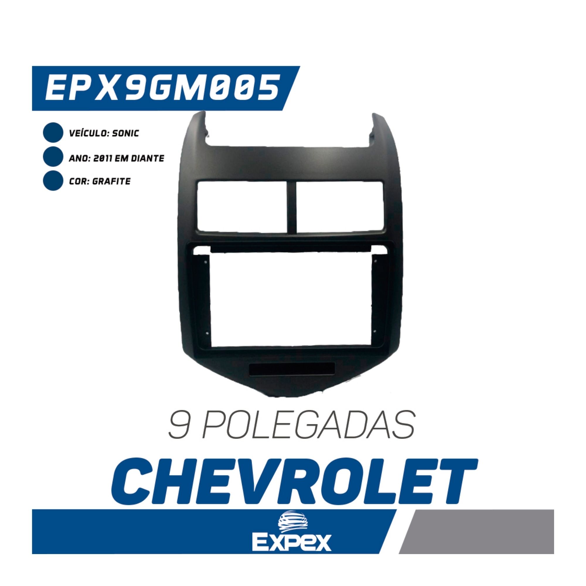 Moldura 9 Polegadas Chevrolet Sonic 2011 em diante Expex EPX9GM005