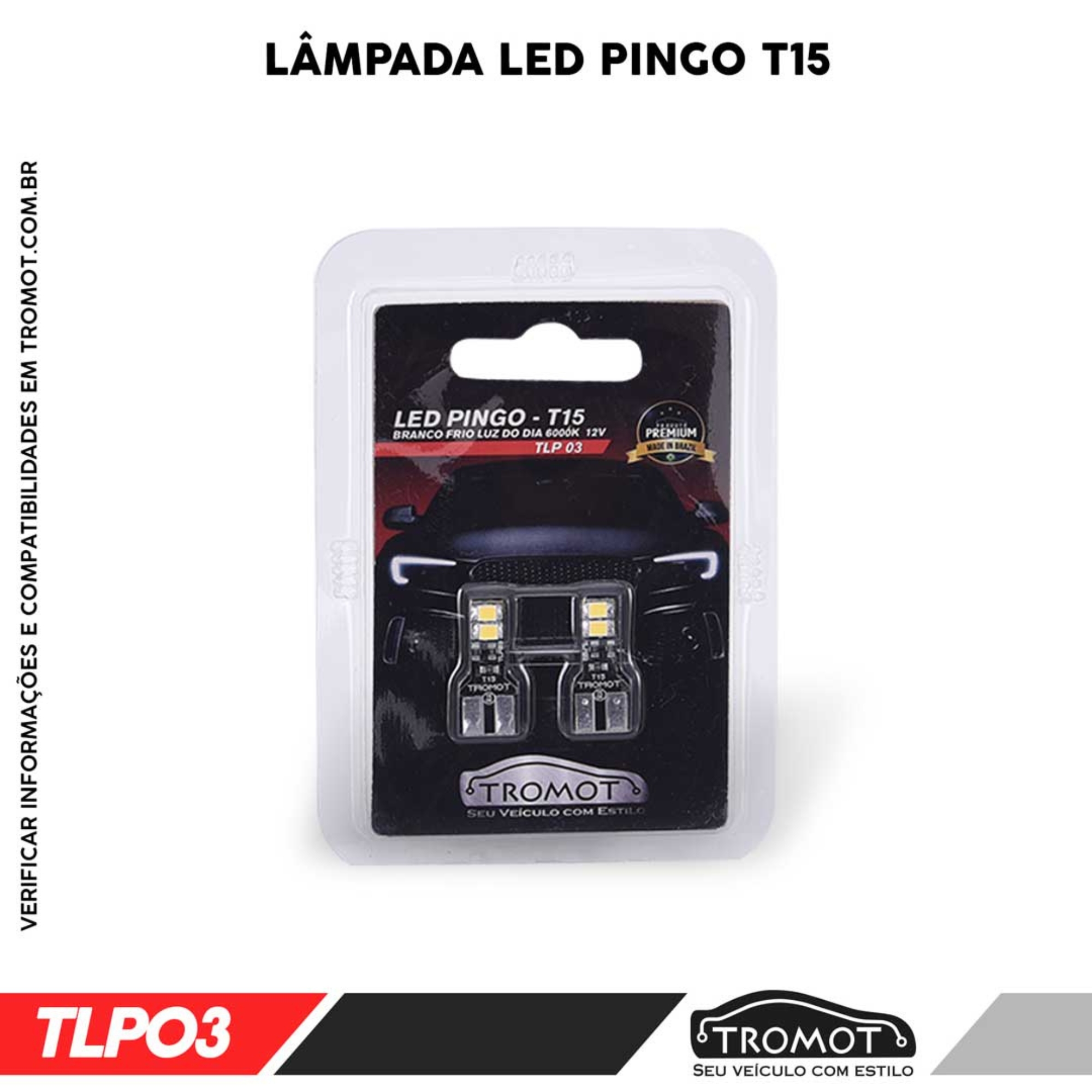 Kit Iluminação Led ONIX PLUS 2020 - LANTERNA/PLACA/RE/PORTA-MALAS/PORTA-LUVAS Tromot TKL-ONIXP