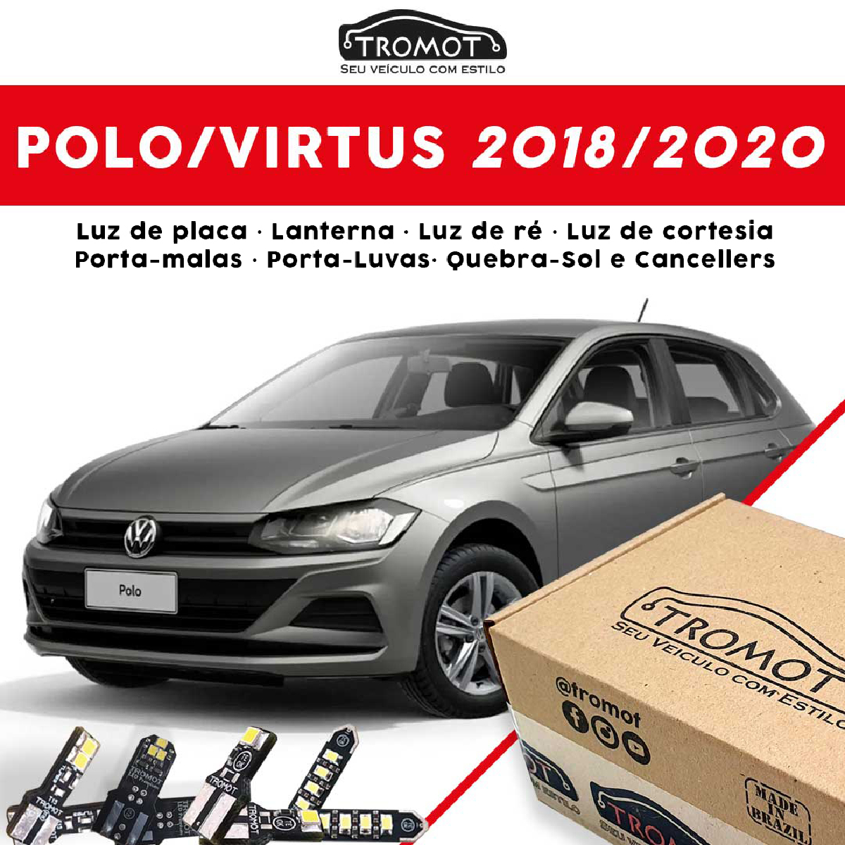 Kit Iluminação Lanterna Luz Placa Luz de Ré Luz Cortesia Cancellers Polo/Virtus 18/19/20 Tromot