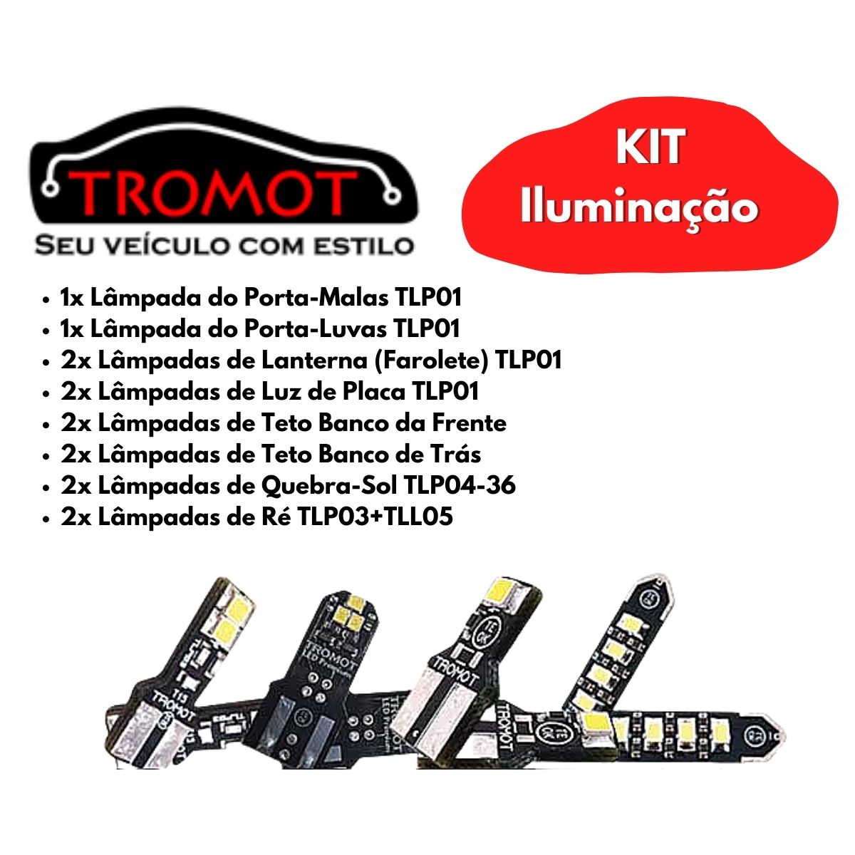 Kit Iluminação Lanterna Luz Placa Luz de Ré Luz Cortesia Cancellers Polo/Virtus 18/19/20 Tromot