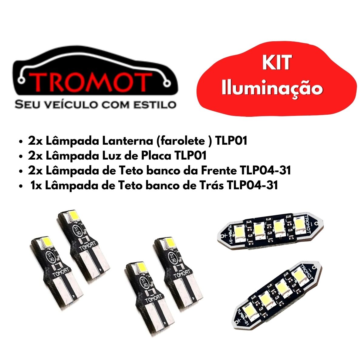 Kit Iluminação Led Lanterna/Luz de Placa/Luz de Cortesia HB20 Hatch 2015/HB20 TKL-HBSH15