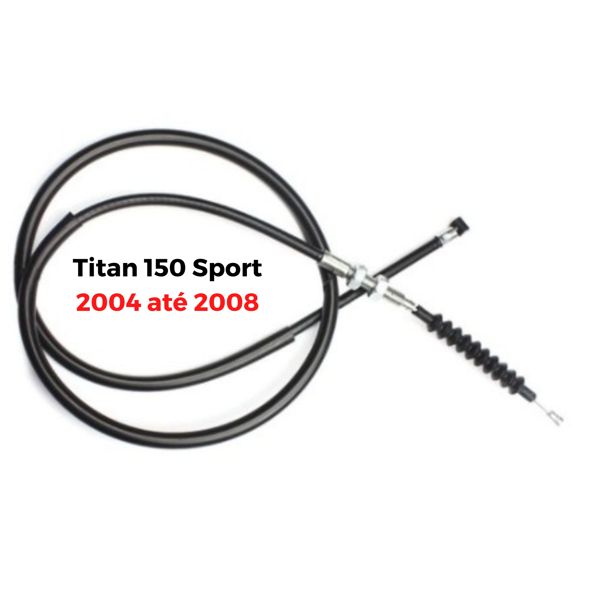 Cabo da Embreagem em Titan 150 Sport 2004 até 2008 Maxx Premium - 076236