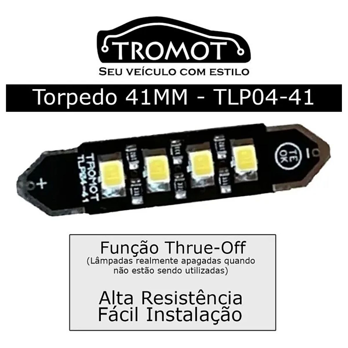 Lâmpada Led Torpedo 41mm 6000K Branco Frio 12V (1 Unidade) Alta Resistência Tromot TLP-04-41