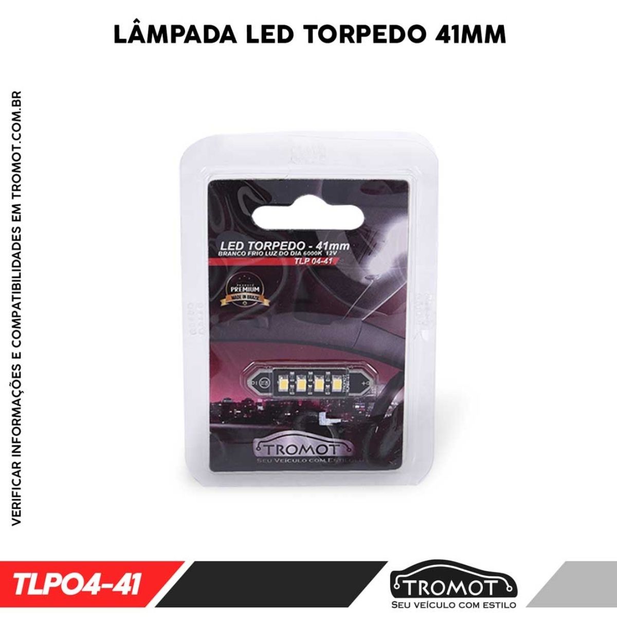 Lâmpada Led Torpedo 41mm 6000K Branco Frio 12V (1 Unidade) Alta Resistência Tromot TLP-04-41