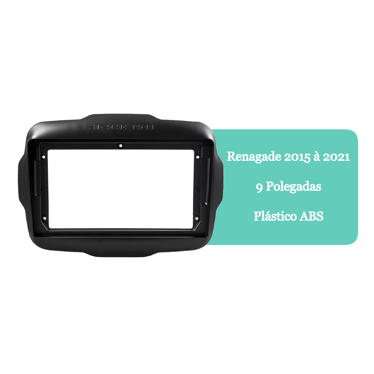 Moldura Renegade 2015 até 2021 JR8 9" C/ Conectores S/ CAMBUS JT30MOLR9