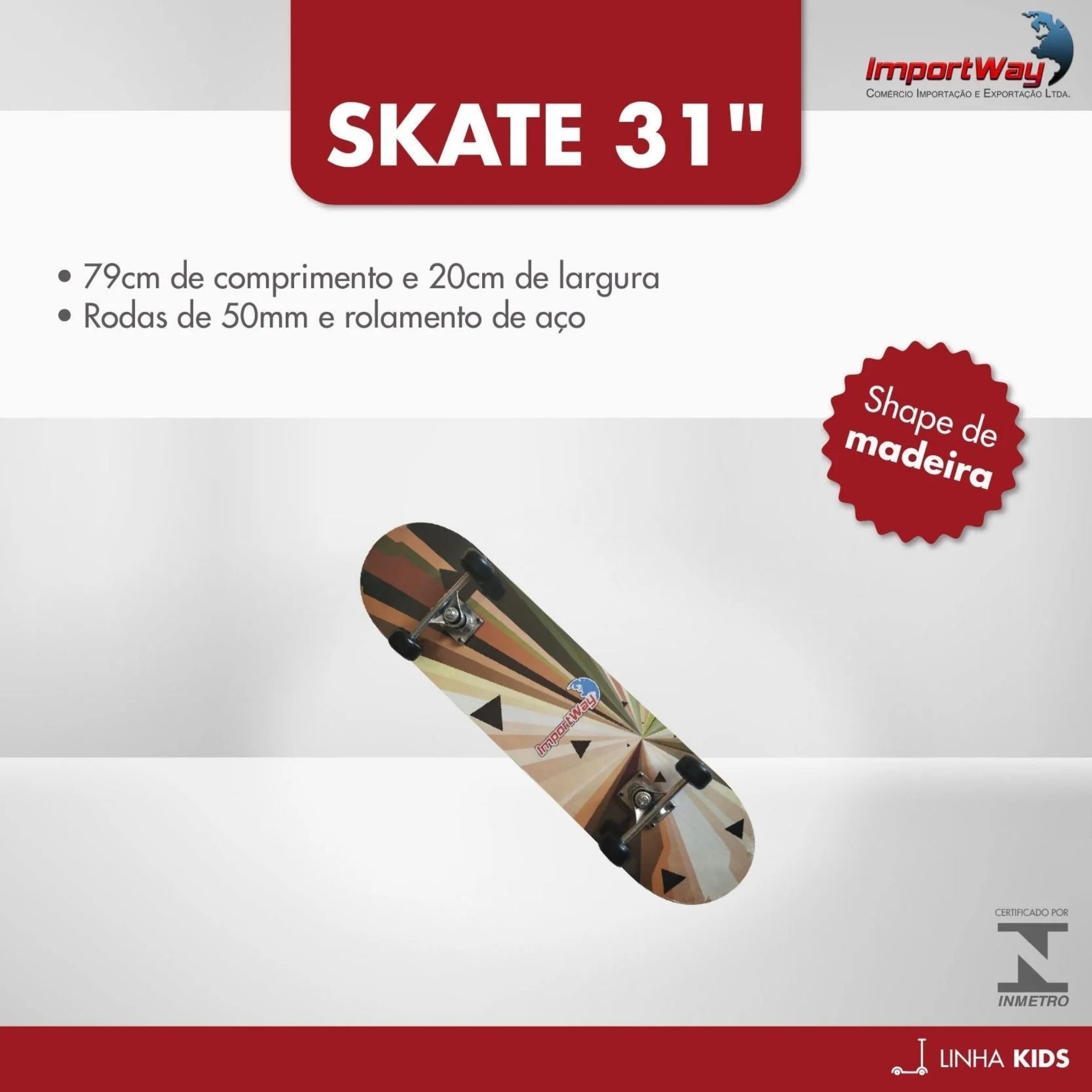 Skate Infantil 31Pol Rodas 50mm com Shape de Madeira 79cm e Rolamento de Aço Importway - BW014