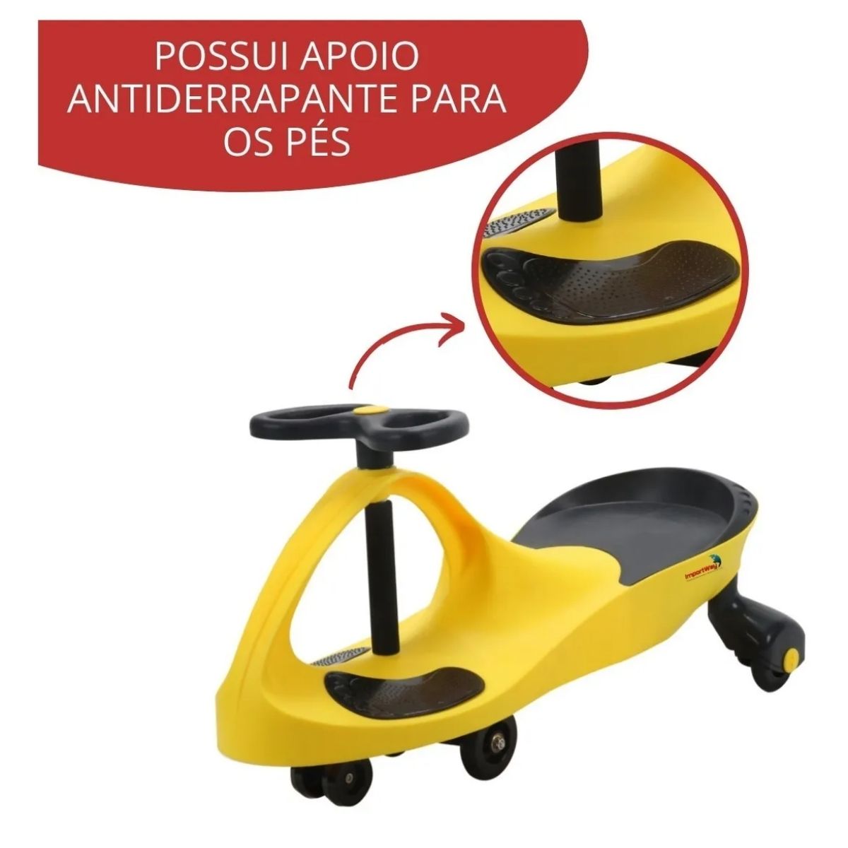 Brinquedo para Crianças Carrinho de Rolimã Apoio Pés Antiderrapante Até 60KG Amarelo Importway - BW004AM