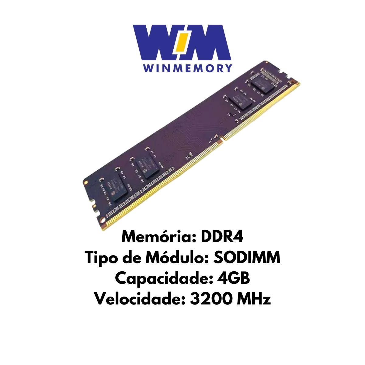 Memória Desktop 4GB Ddr4 3200MHZ 1.2V Win Memory - WHS56U4EVD