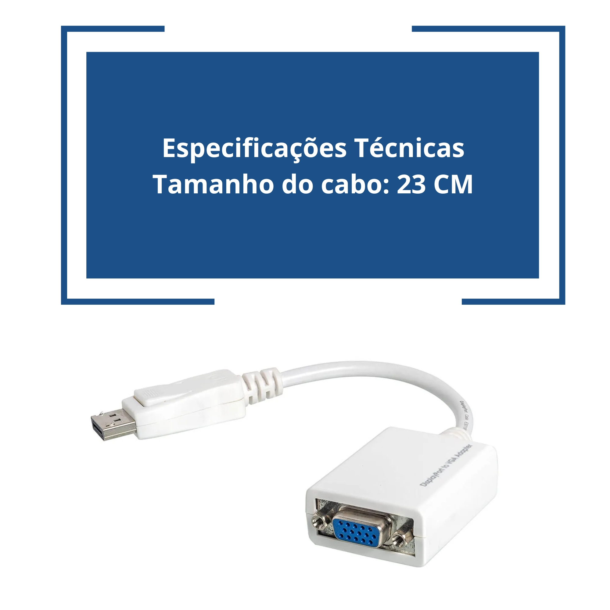 Cabo Adaptador Conversor Displayport Para VGA Cor Branca F3 - 621