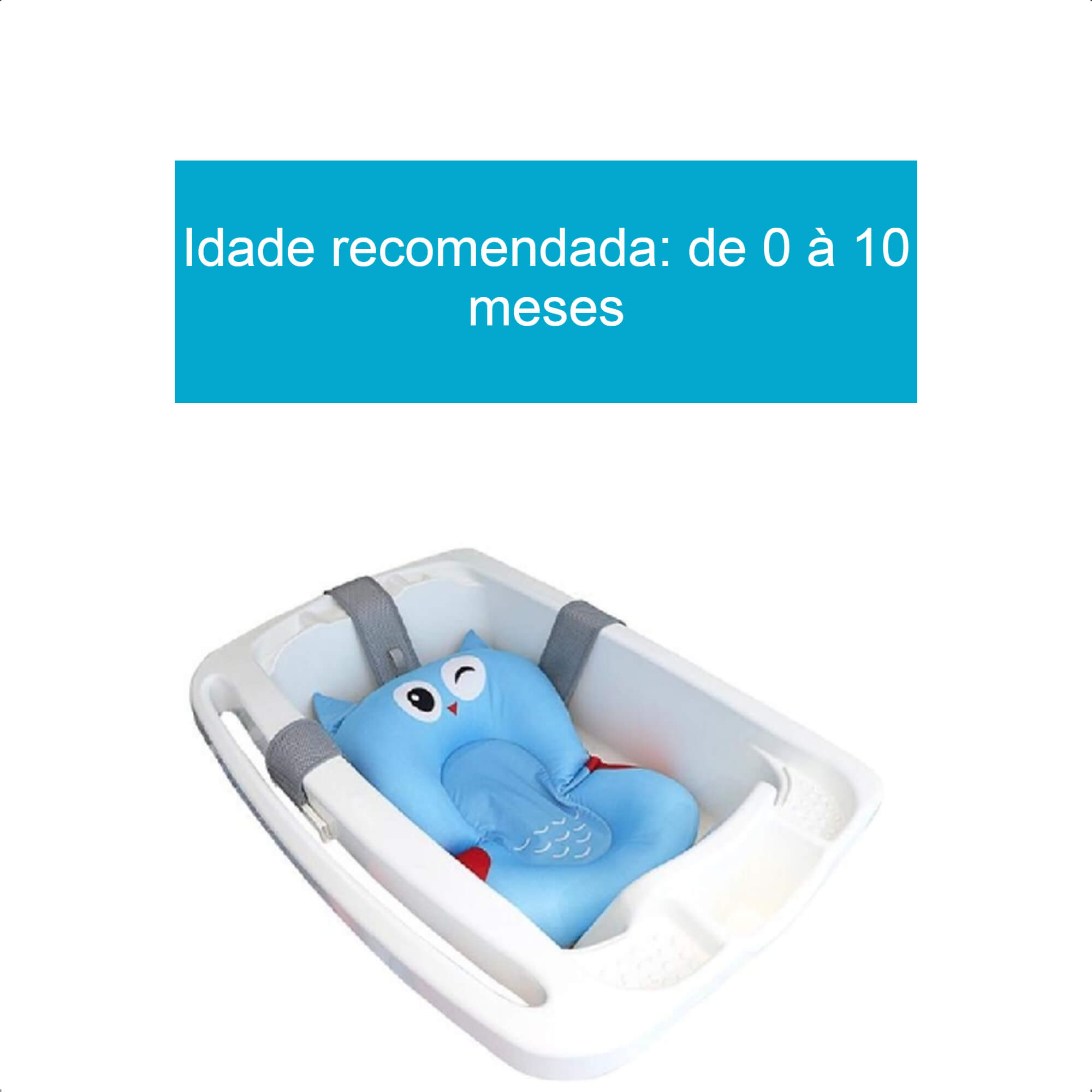 Almofada de Banho Soft Infantil 0-10 Meses Conforto e Segurança Encosto Coruja KaBaby -22102C