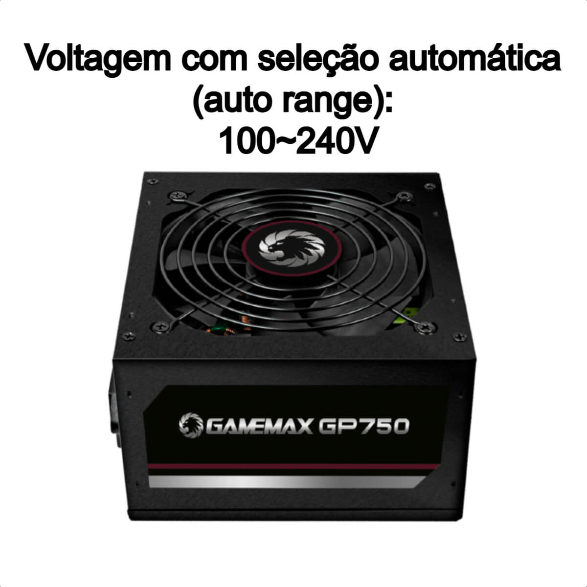 Fonte Gamer ATX 750W Preta 80 Plus Bronze 50-60Hz Auto Range 110-240V - Gamemax GP750