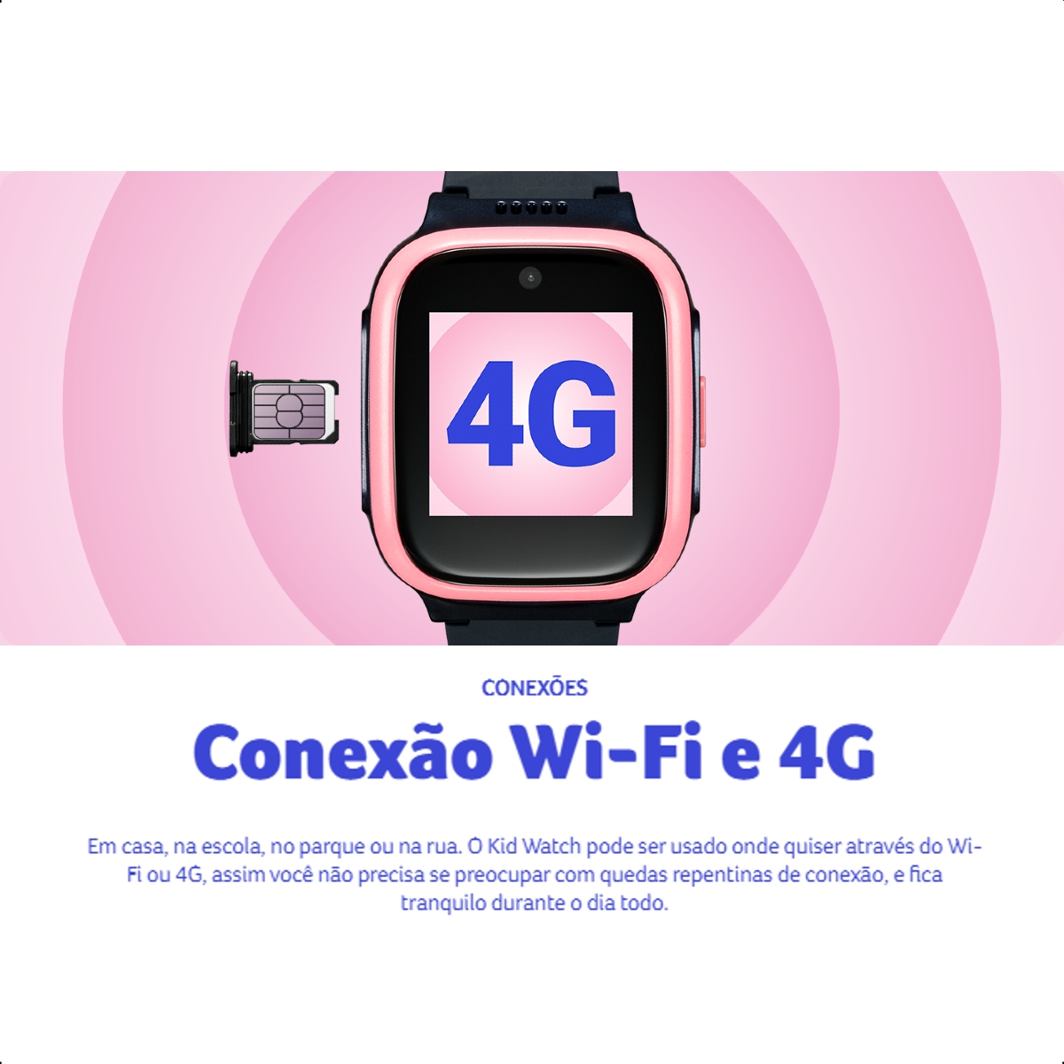 Smartwatch Infantil Multilaser Kid Watch 4G Controle Parental Contador de Passos Wi-Fi Rosa P9201