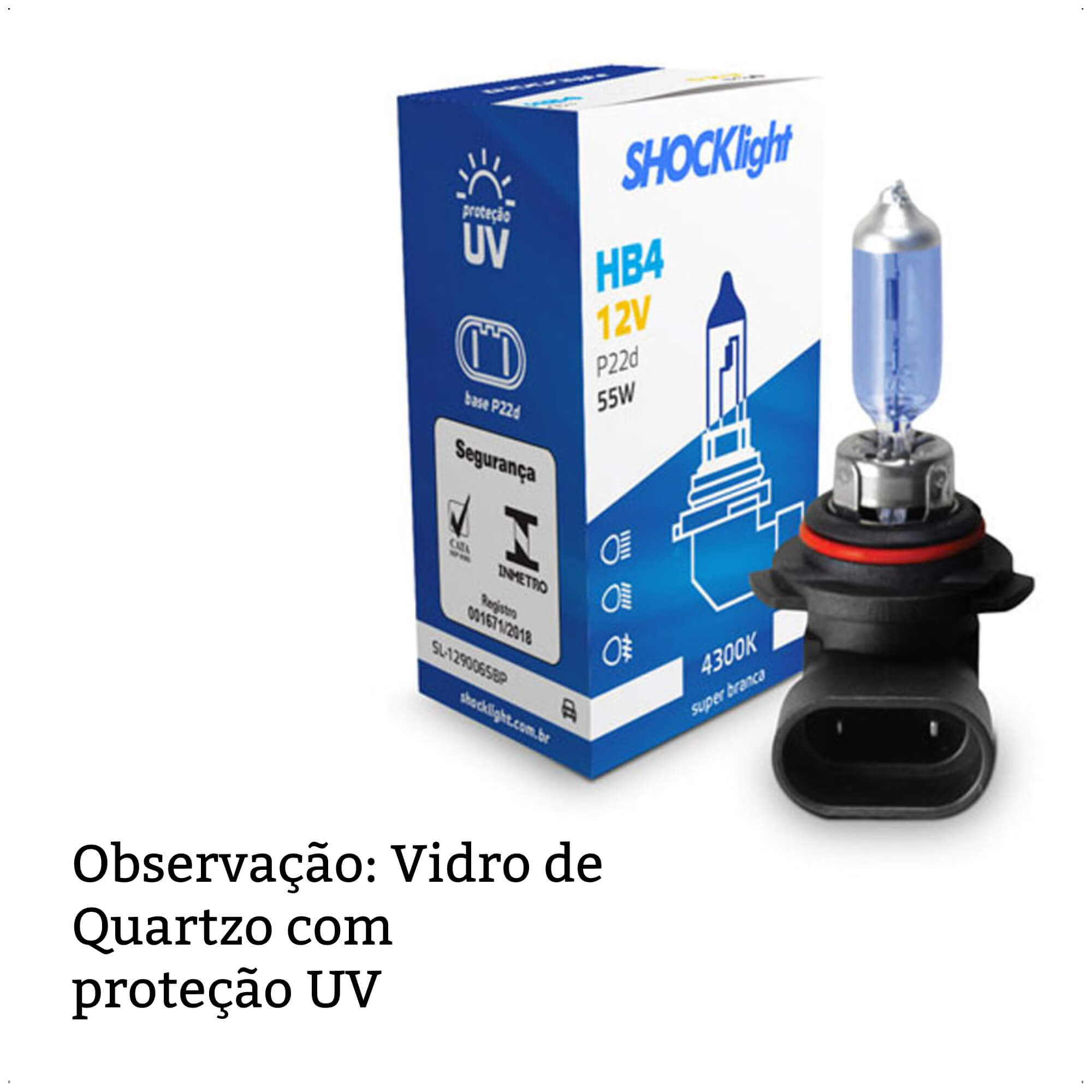 Lâmpada Halógena Super Branca Auto HB4 4300K 12V 55W P22D 1650 Lumens Shocklight-SL-129006SBP