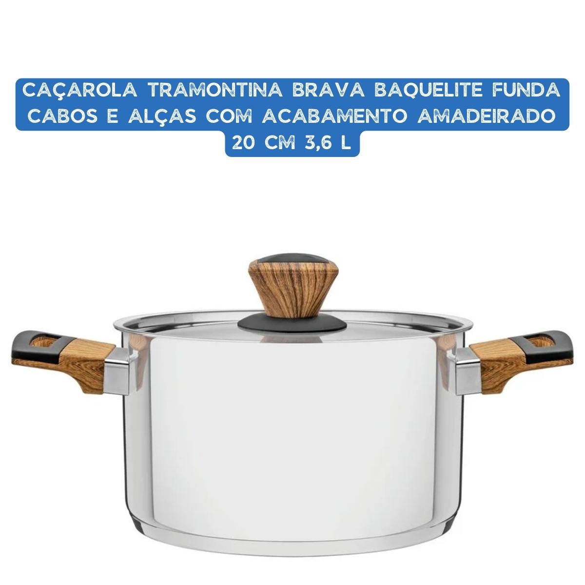 Jogo de Panelas 4 Peças Brava Baquelite Inox Cabos Alças Madeira Tramontina - 65180310