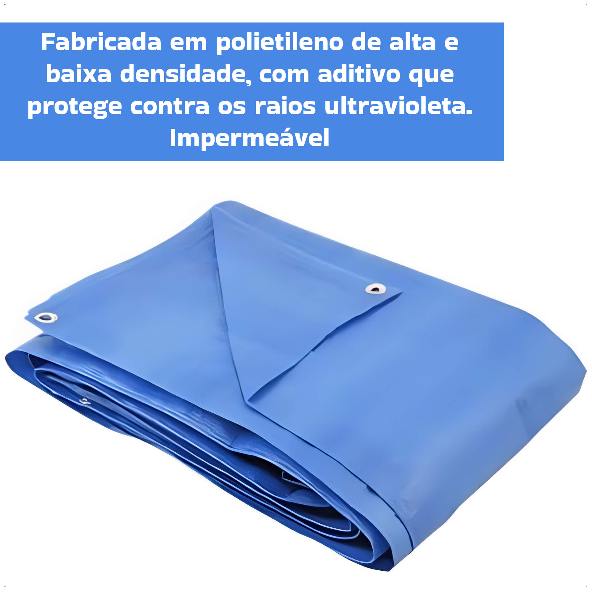 Lona Polietileno Azul 4x4m p/ Caminhão, Piscina, Camping e Construção 954 - 6169044000
