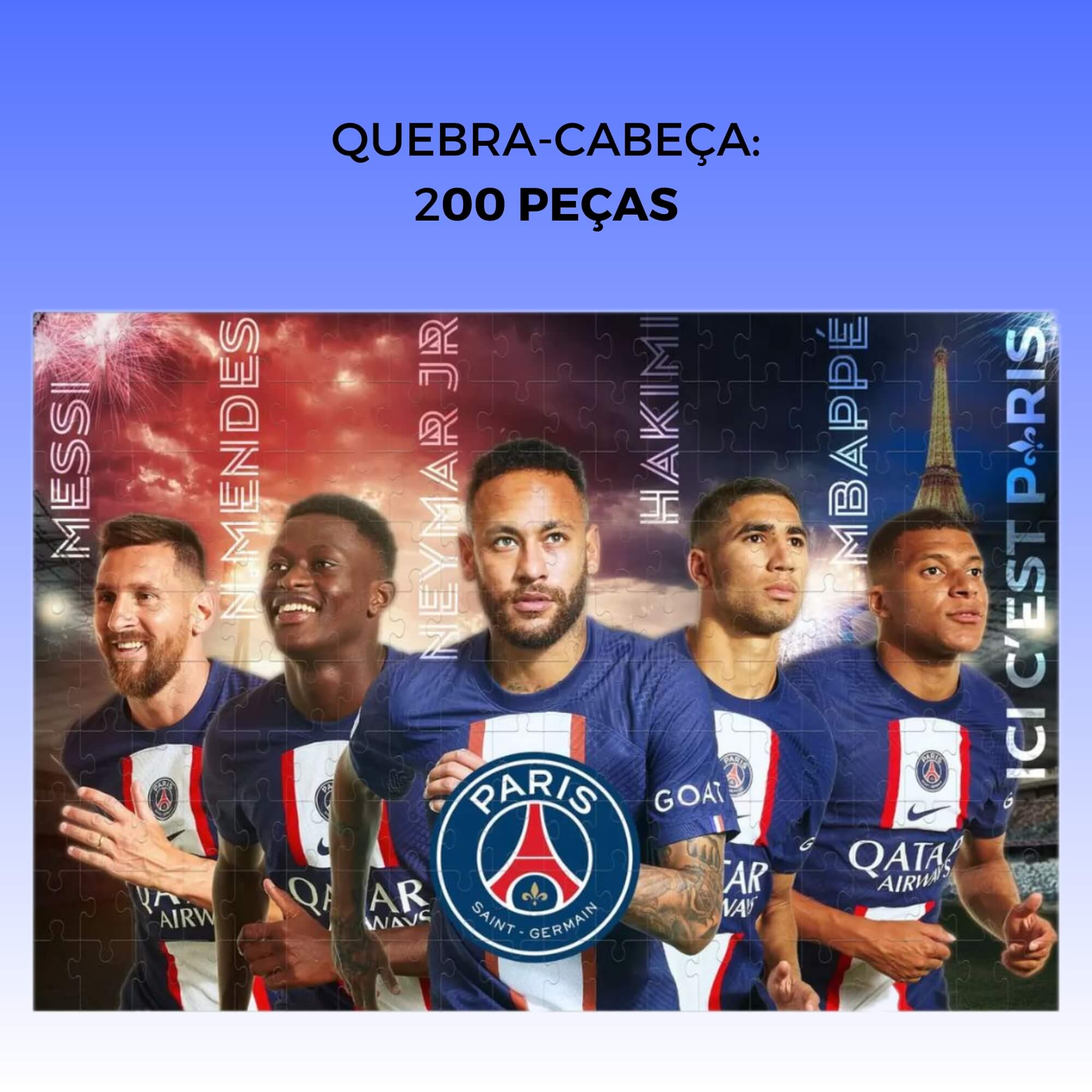Quebra-Cabeça 200 Peças 5 estrelas Neymar Jr. Messi, Mbappé, N.Mendes, Hakimi PSG Mimo Toys-2312