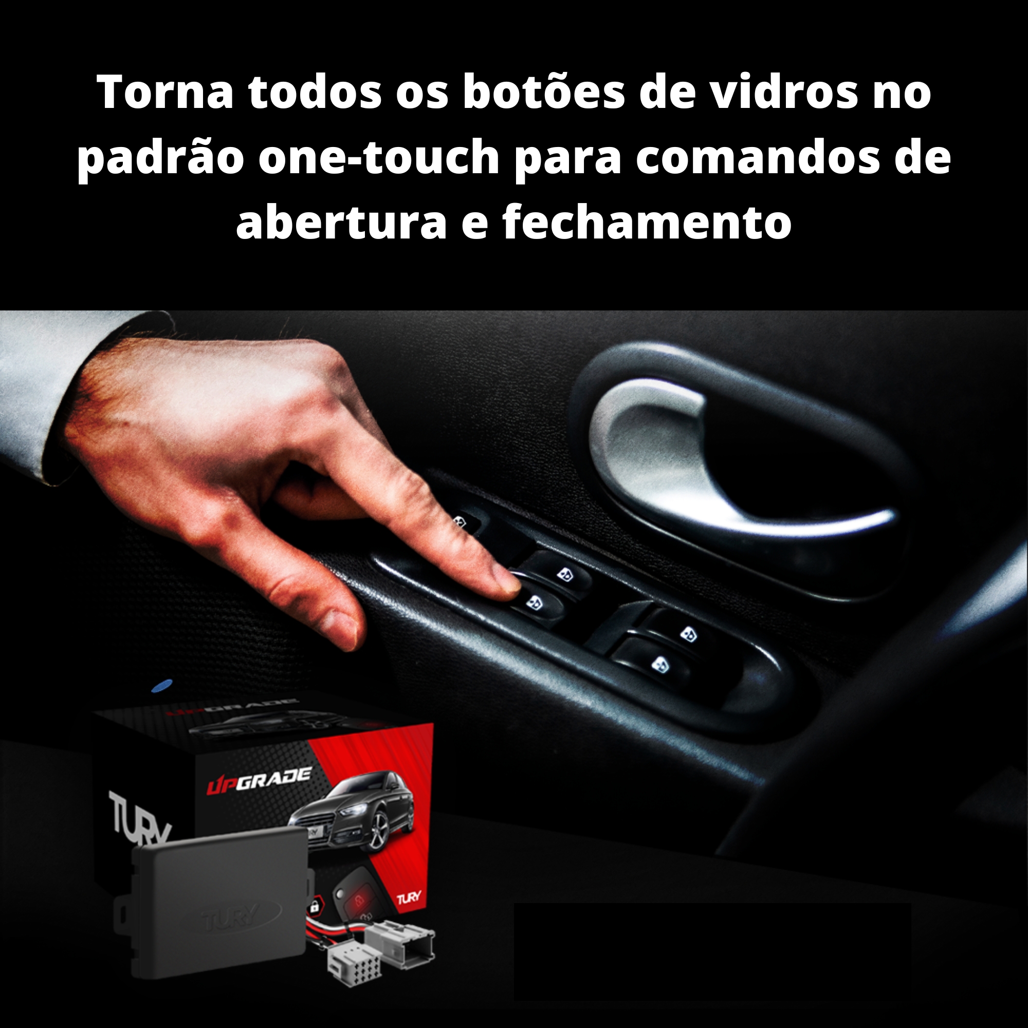 Modulo Automação Vidro Elétrico Carro Maverick 2022 2023 Plug And Play Tury - PRO4.105 LONG AD