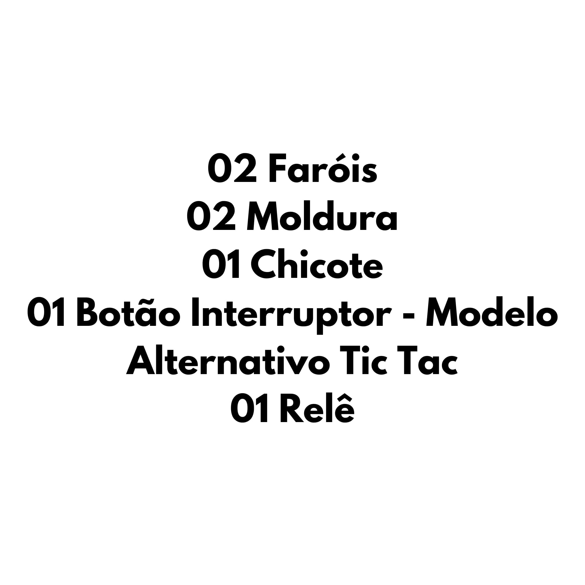 KIt Farol de Milha Moldura Cromo Botão Tic Tac 2 Pinos Gol/Voyage G7 2016 a 2018 Suits - STS064VW