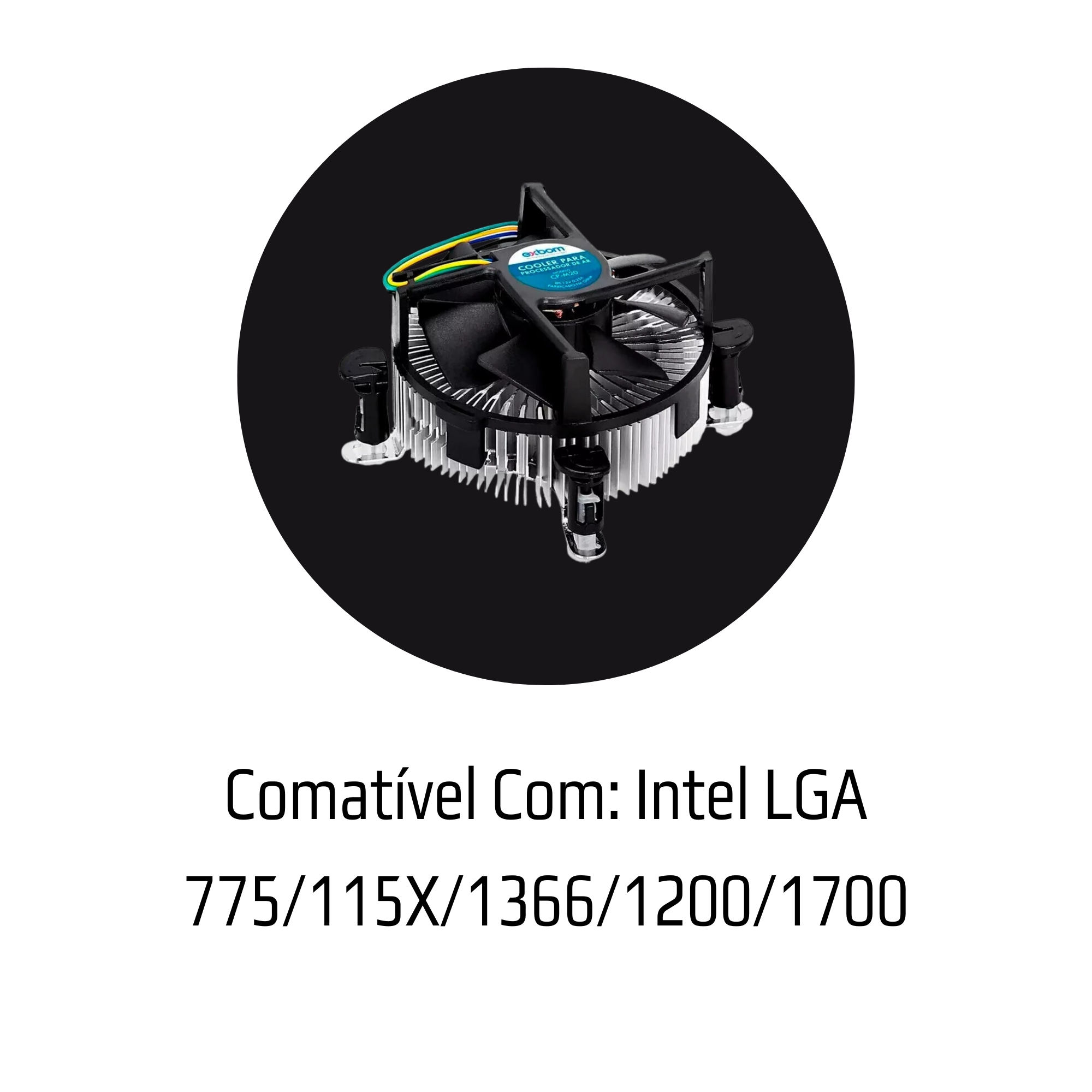 Cooler para Processador Intel LGA 775/115X/1366/1200/1700 CP-M20 1110 - Exbom