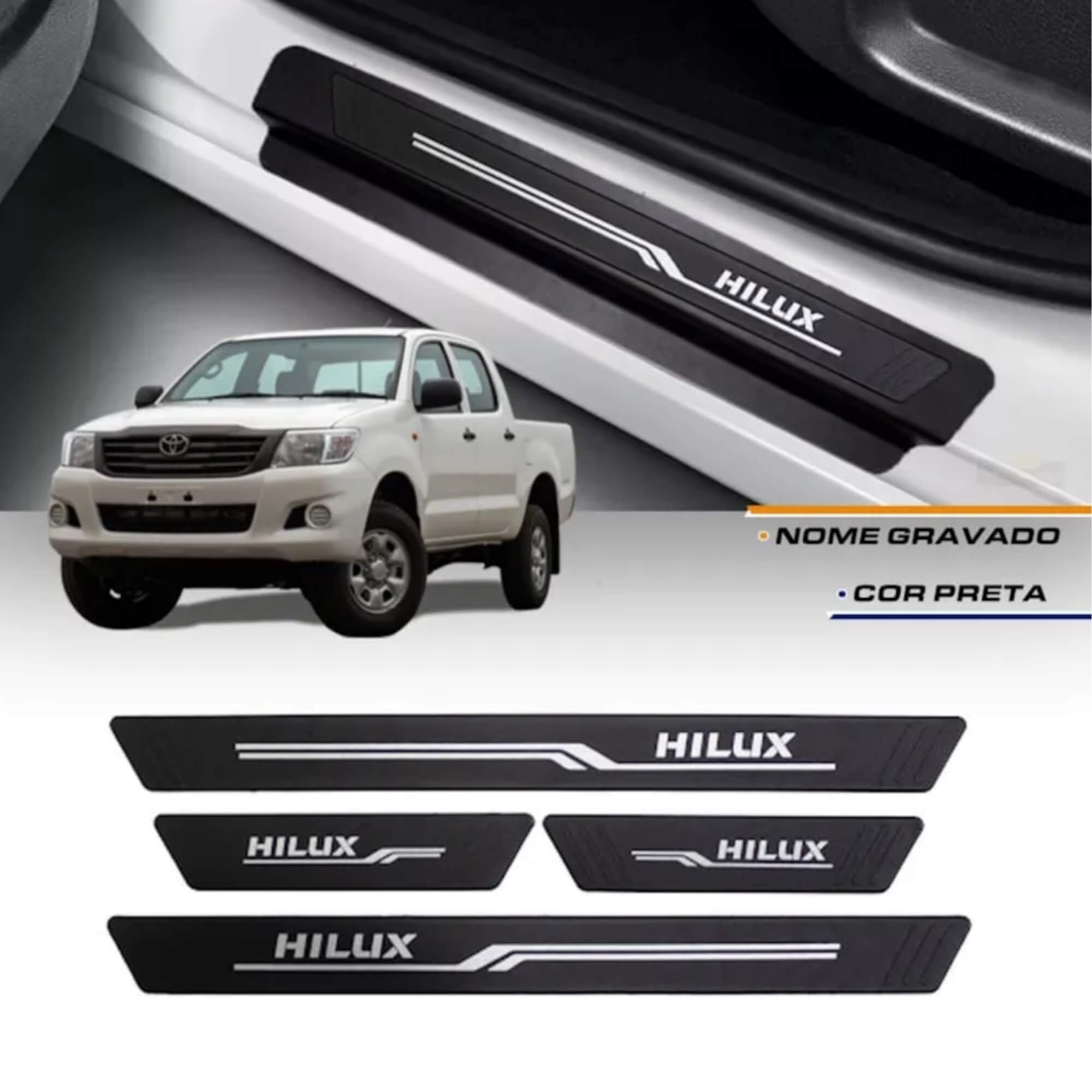 Soleira Preta 4 Portas Hilux 2005 em Diante 4P Grid - S8311AC-PTO-I