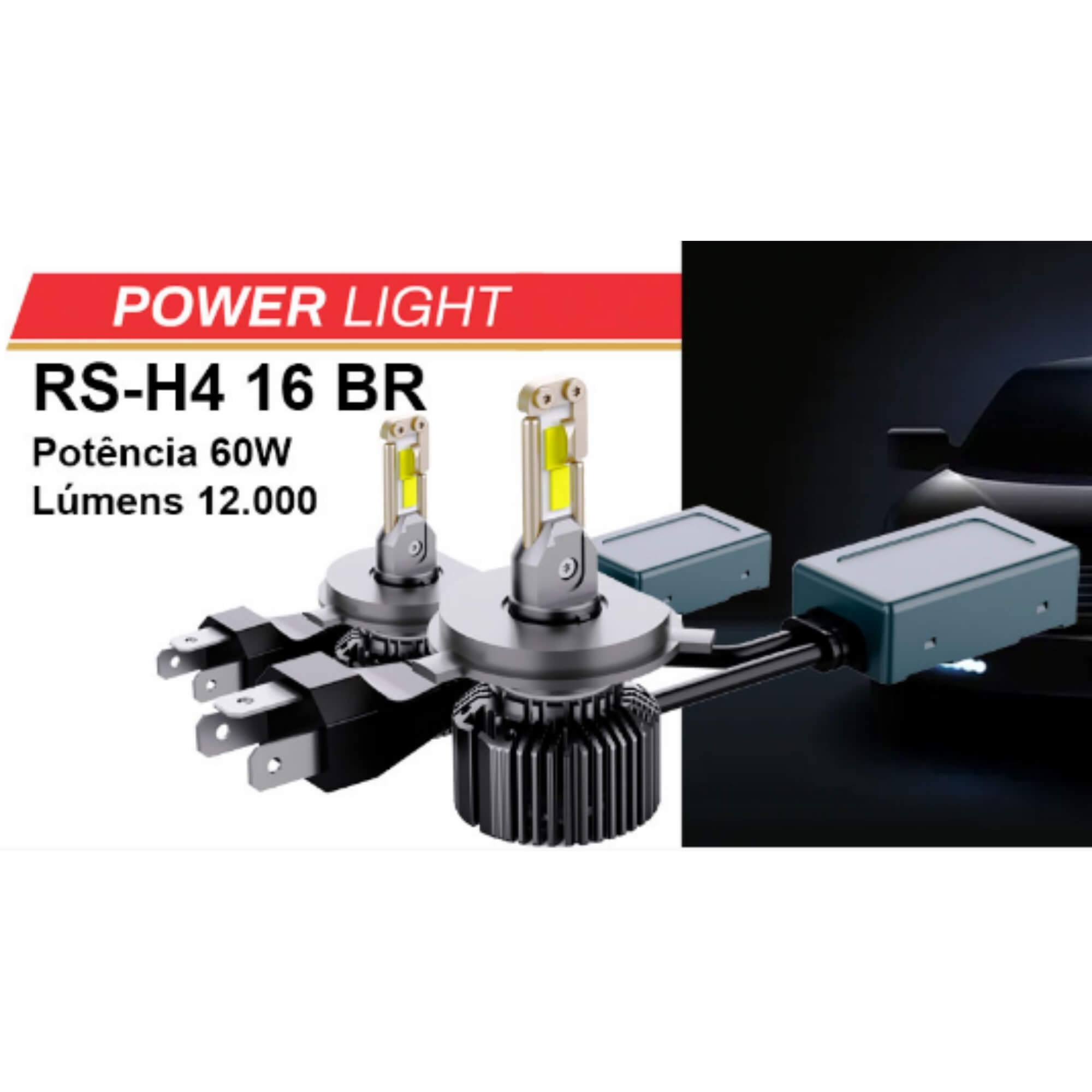 Par de Lâmpadas LED Veicular H4 Linha Power Light Roadstar - RS-H4 16BR MI