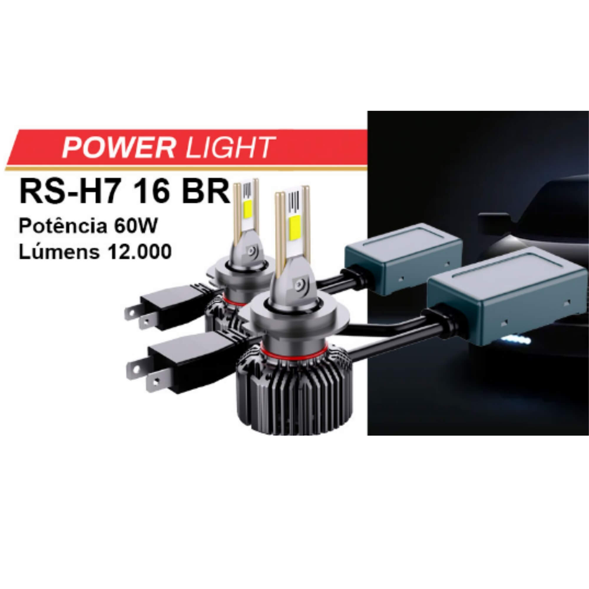 Par de Lâmpadas de LED Veicular H7 Linha Power Light Roadstar - RS-H7 16BR MI