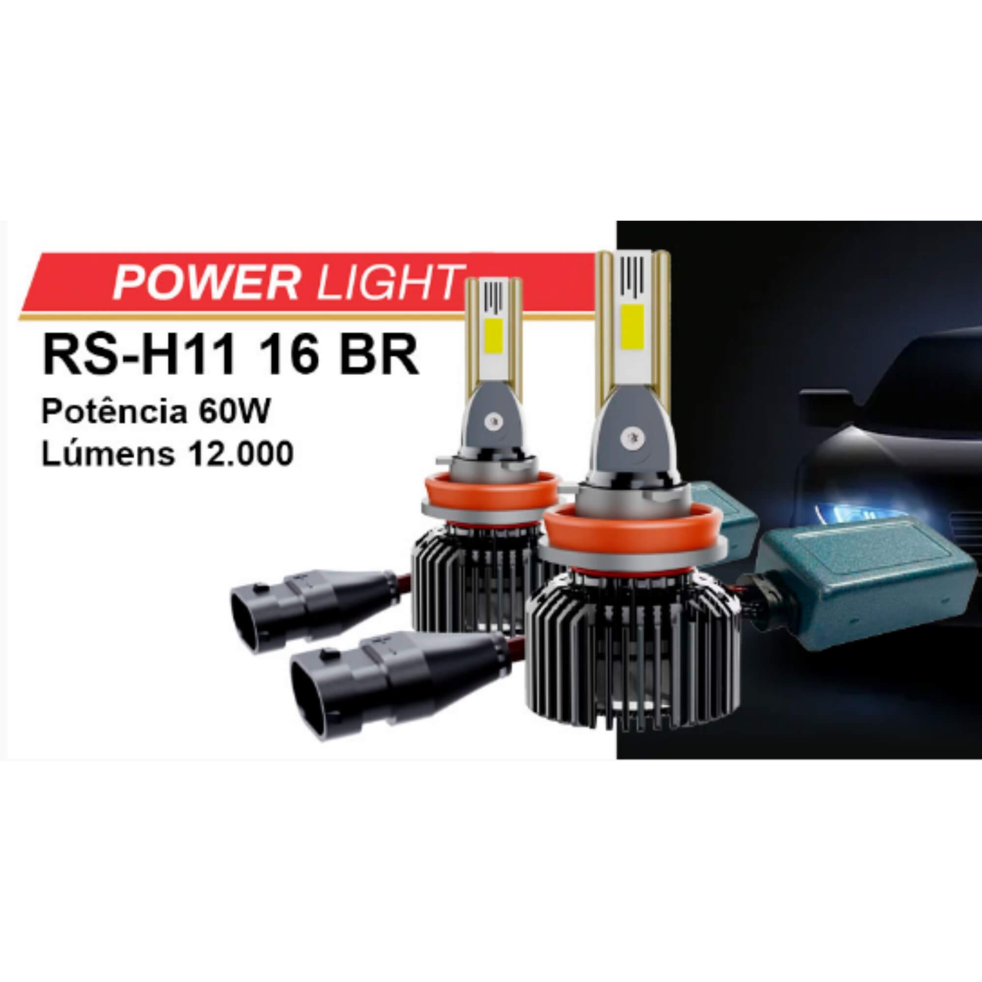 Par de Lâmpadas LED Veicular H11 Linha Power Light Roadstar - RS-H11 16BR MI