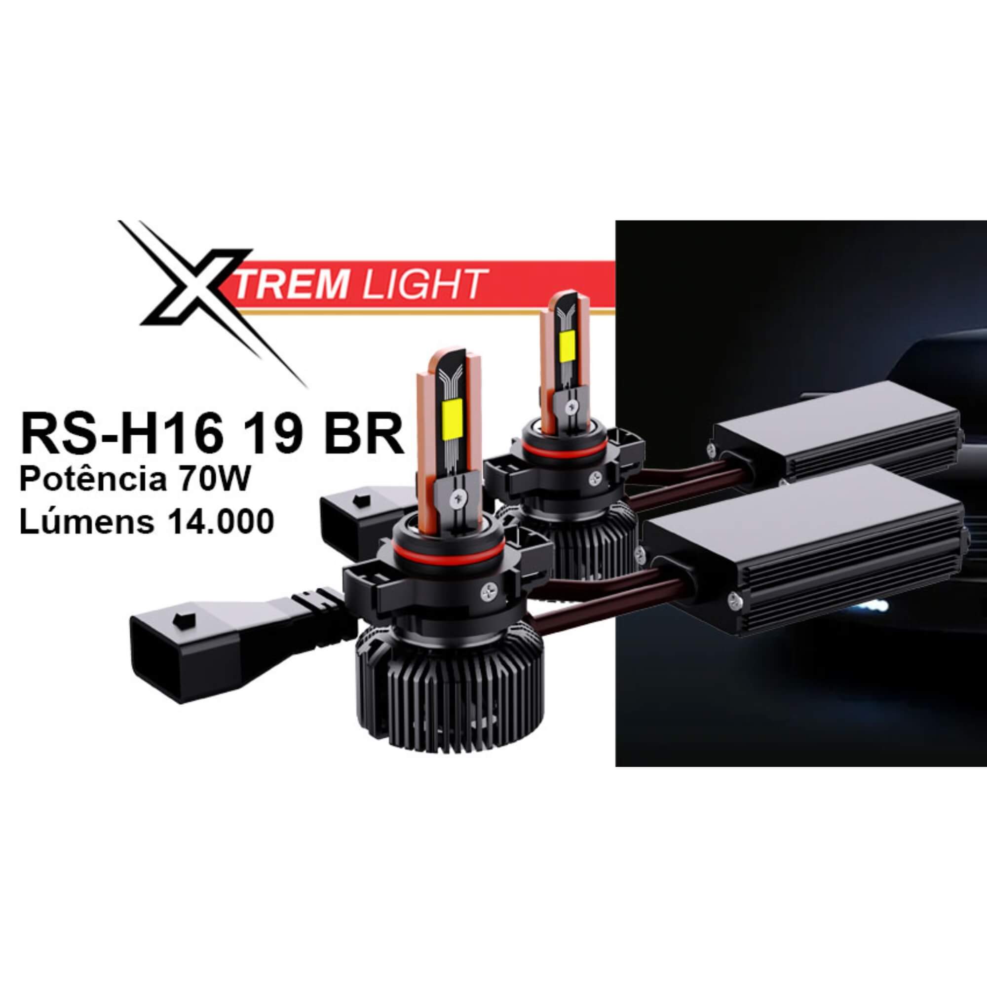 Par de Lâmpadas LED Veicular H16 Linha Xtrem Light Roadstar - RS-H16 19BR MI