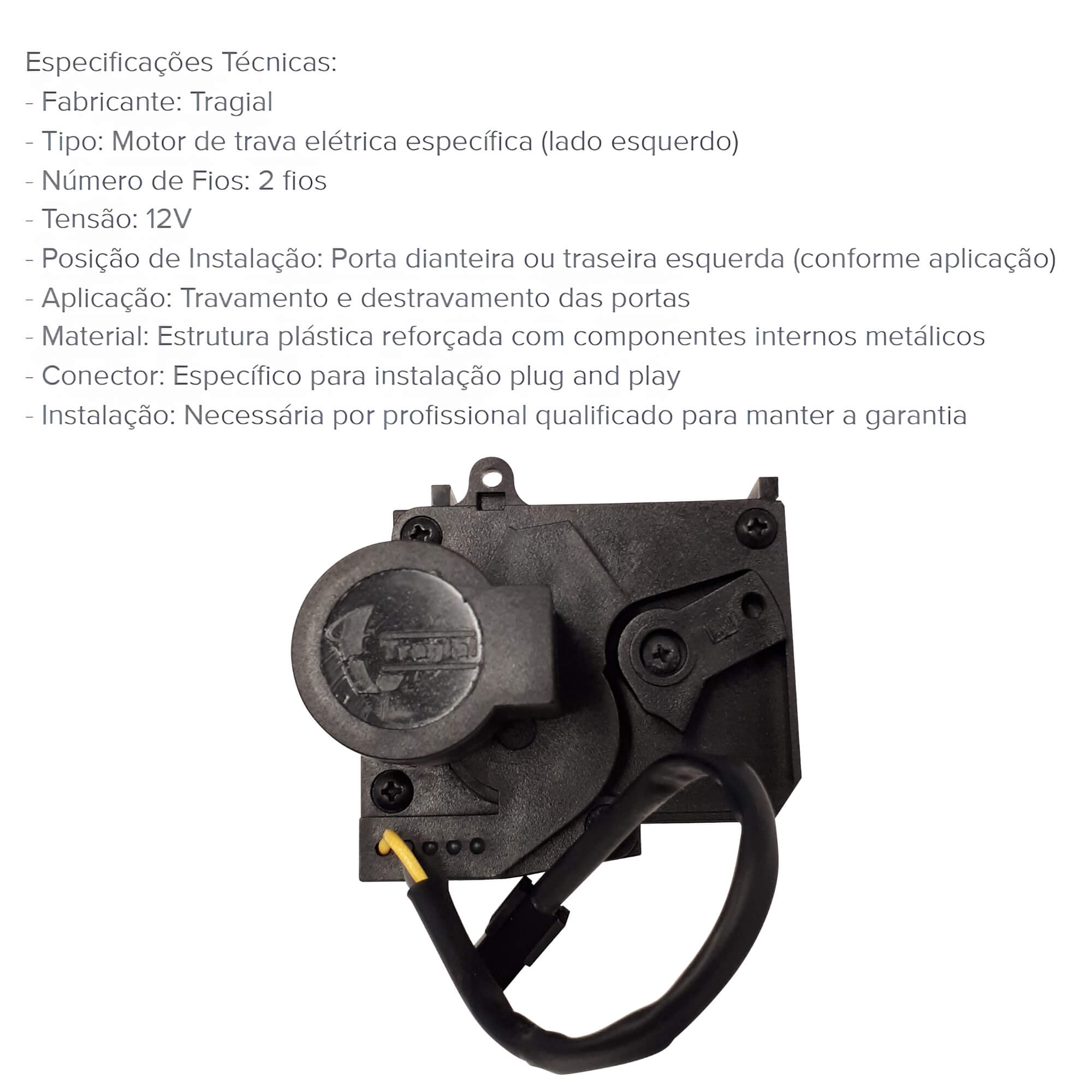 Motor Trava Elétrica 2 Fios Esq VW Gol Saveiro Fox Parati 4P Tragial - VW2E001