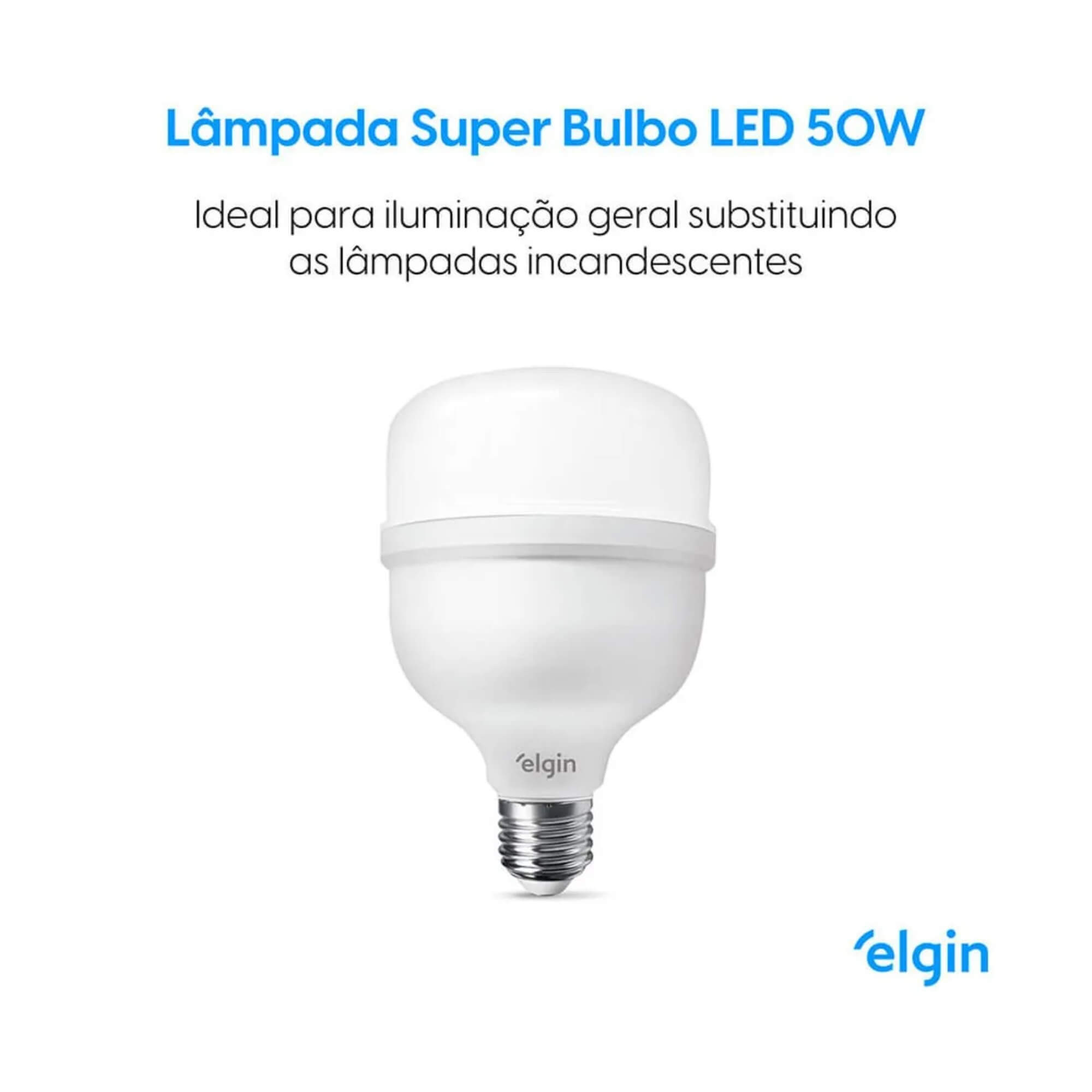 Lâmpada LED Super Bulbo 50W 6.500K Bivolt Elgin - 48LSB50FLD00