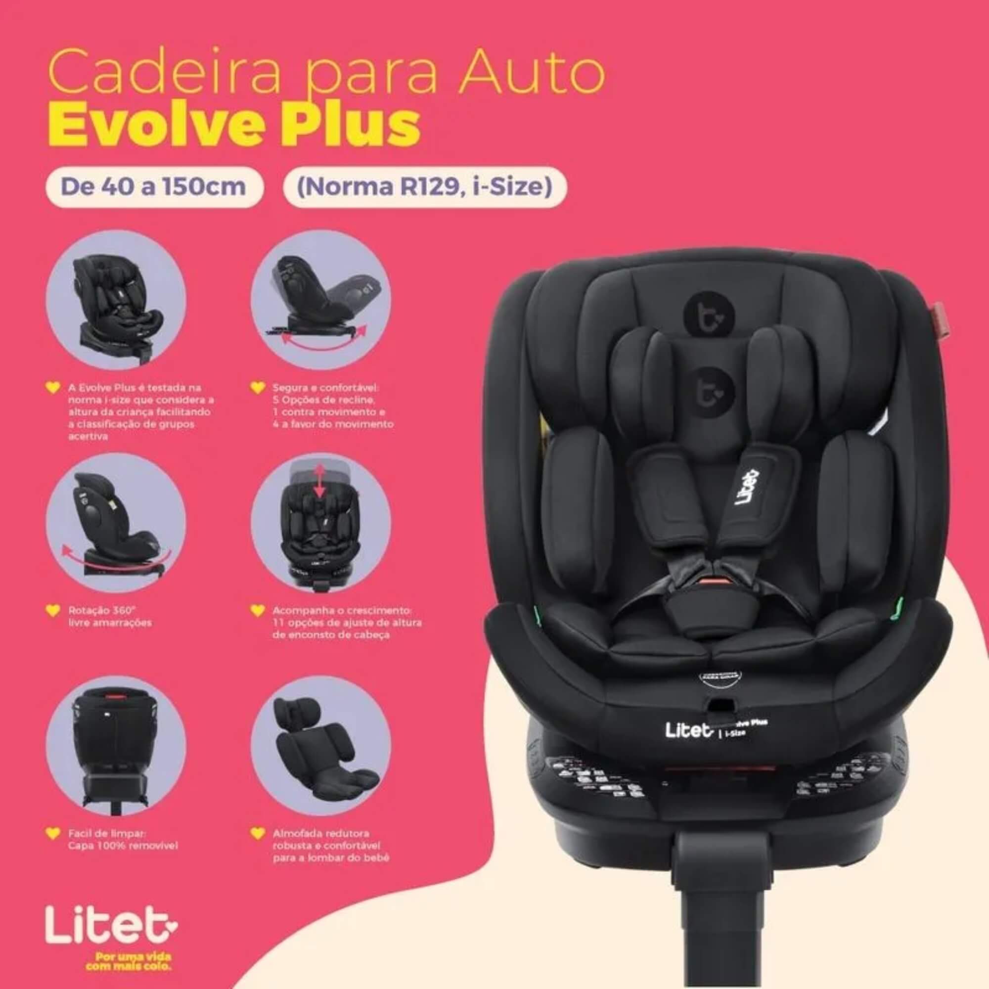 Cadeirinha Infantil Para Carro Evolve Plus 360° I-Size 40 A 150cm Litet - BB660
